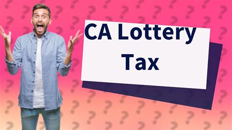 california tax on lottery winnings|How to Handle California Lottery Tax [Simple Guide] .